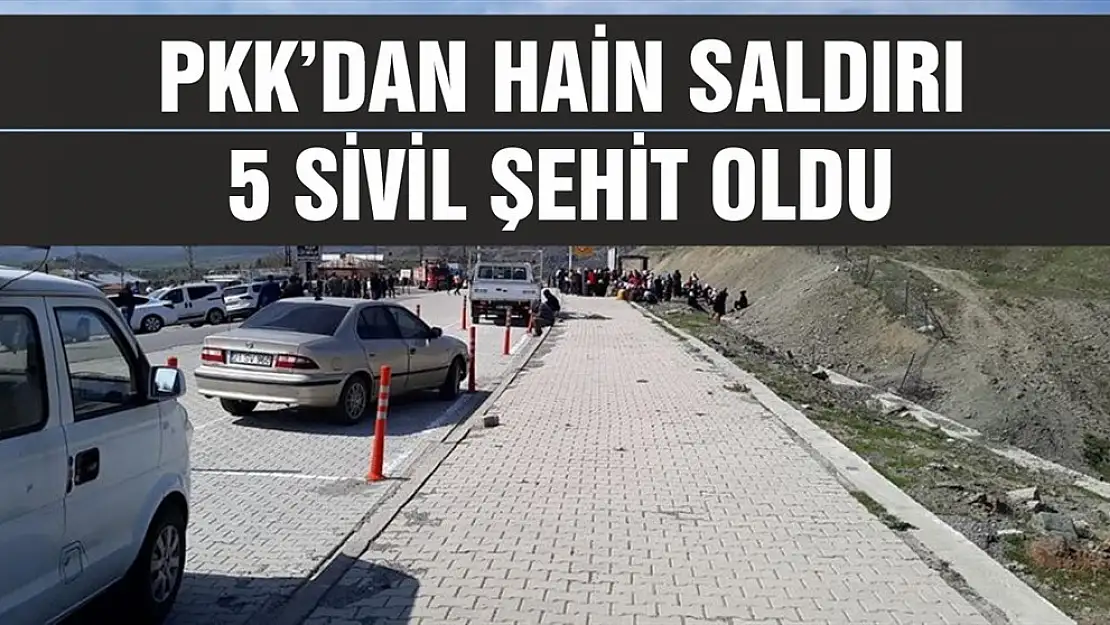 PKK Köylülere Saldırdı, 5 Sivil Şehit Oldu