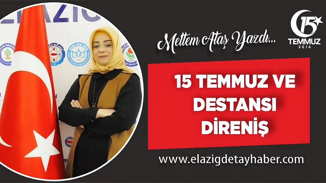 15 Temmuz ve Destansı Direniş