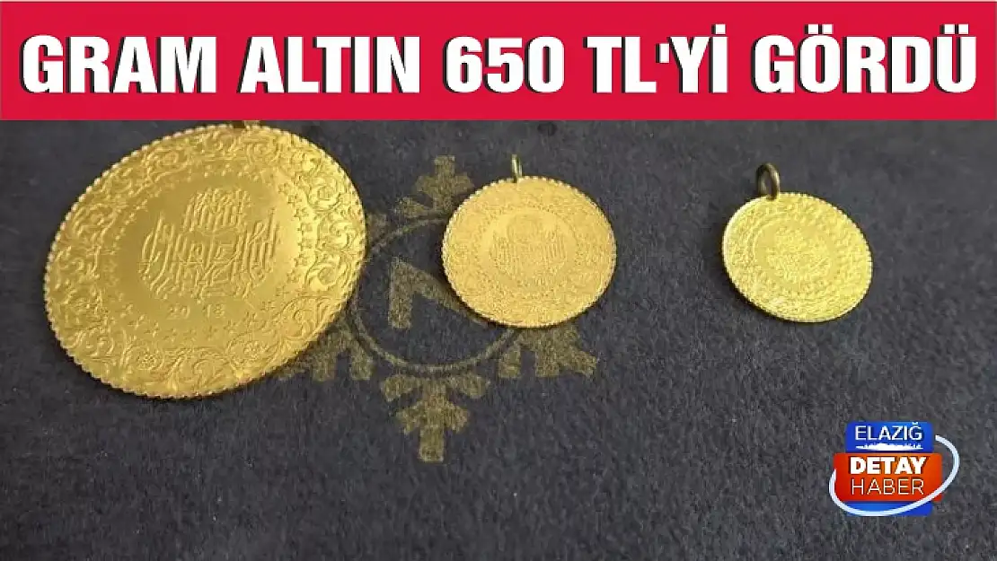 Gram altın 650 TL'yi gördü çeyrek bin TL'yi geçti! 