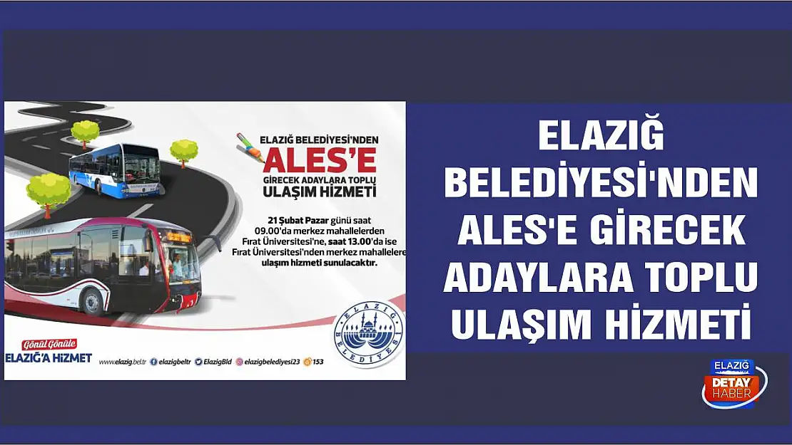 Elazığ Belediyesi'nden ALES'e Girecek Adaylara Toplu Ulaşım Hizmeti