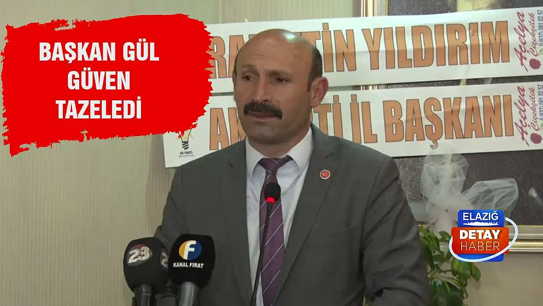 Başkan Gül Güven Tazeledi!