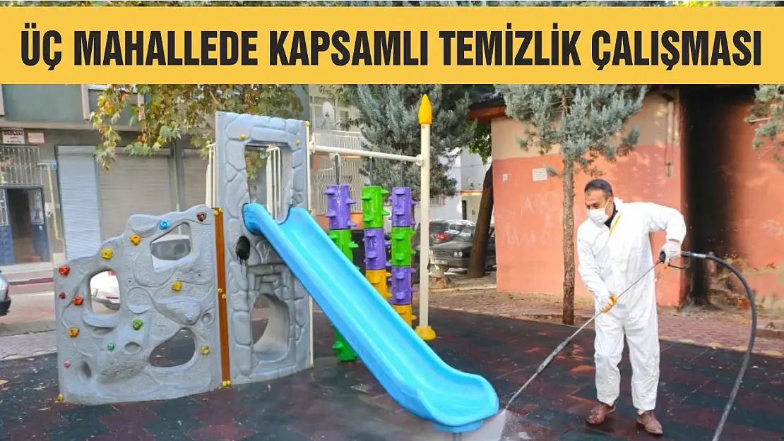 Üç Mahallede Kapsamlı Temizlik Çalışması