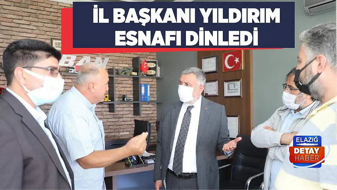 İl Başkanı Yıldırım, Esnafı Dinledi