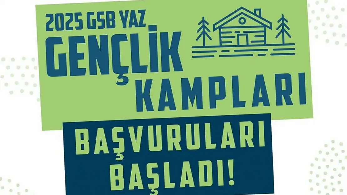 GSB yaz gençlik kampları başvuruları başladı