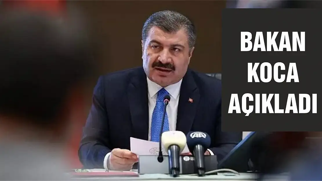 Bakan Koca açıkladı!