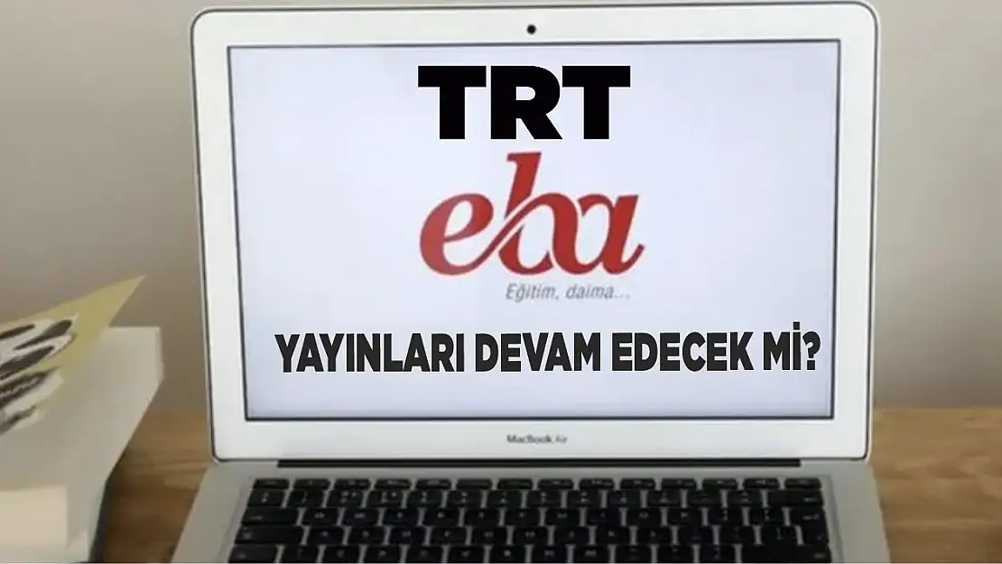 TRT EBA TV eğitimleri devam edecek mi?