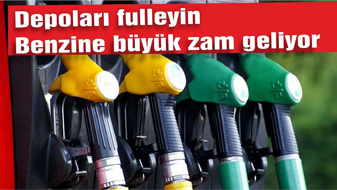 Benzine çok büyük zam geliyor