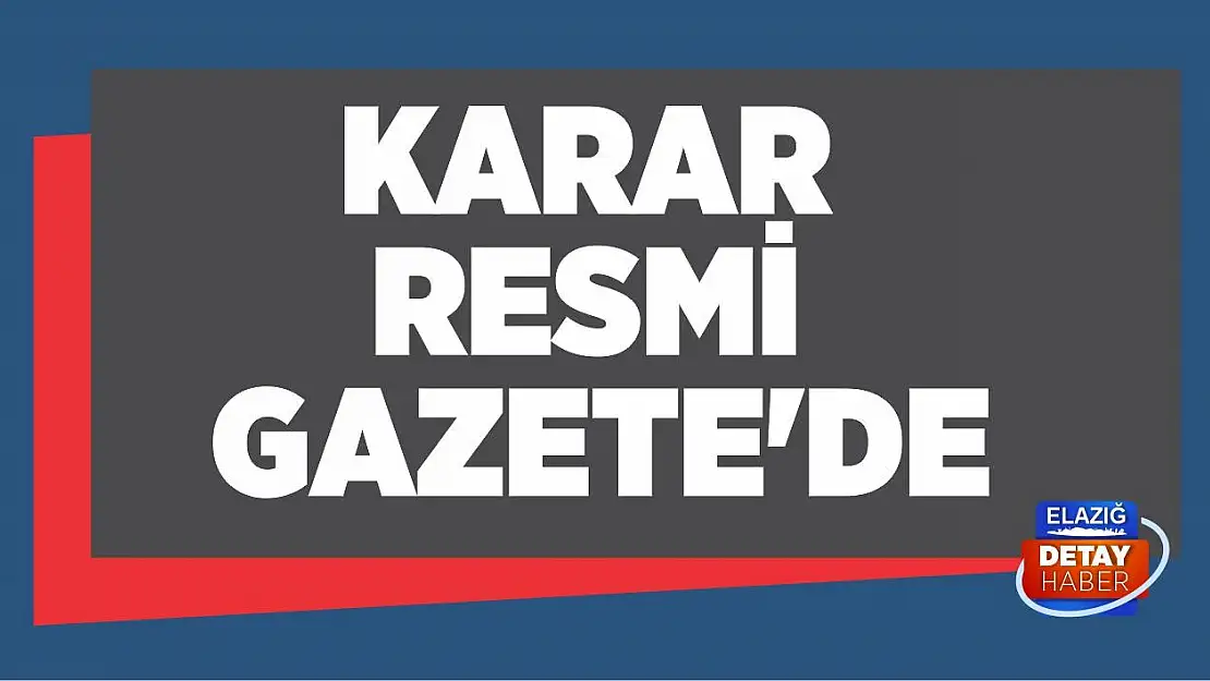 Karar Resmi Gazete'de