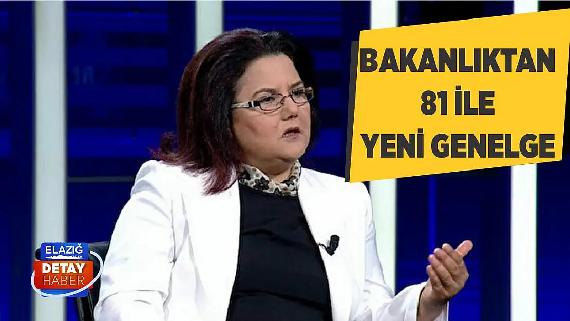 Bakanlıktan 81 ile yeni genelge