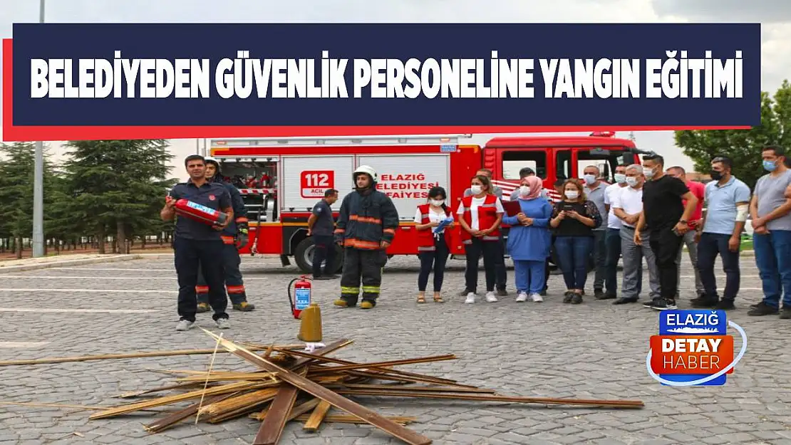 Belediyeden Güvenlik Personeline Yangın Eğitimi