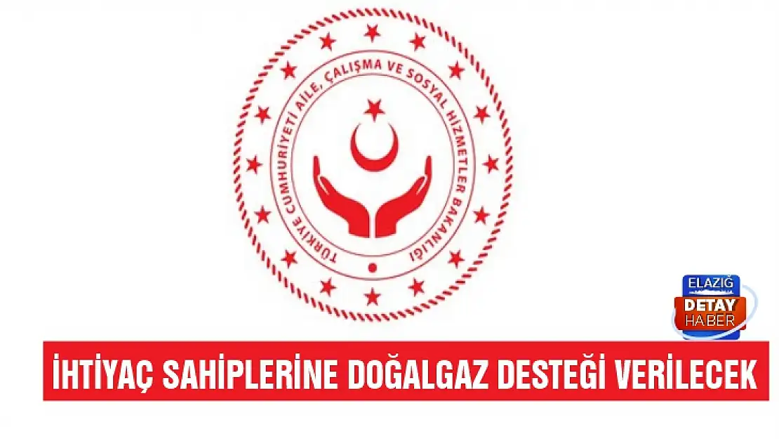 İhtiyaç sahiplerine doğalgaz desteği verilecek 