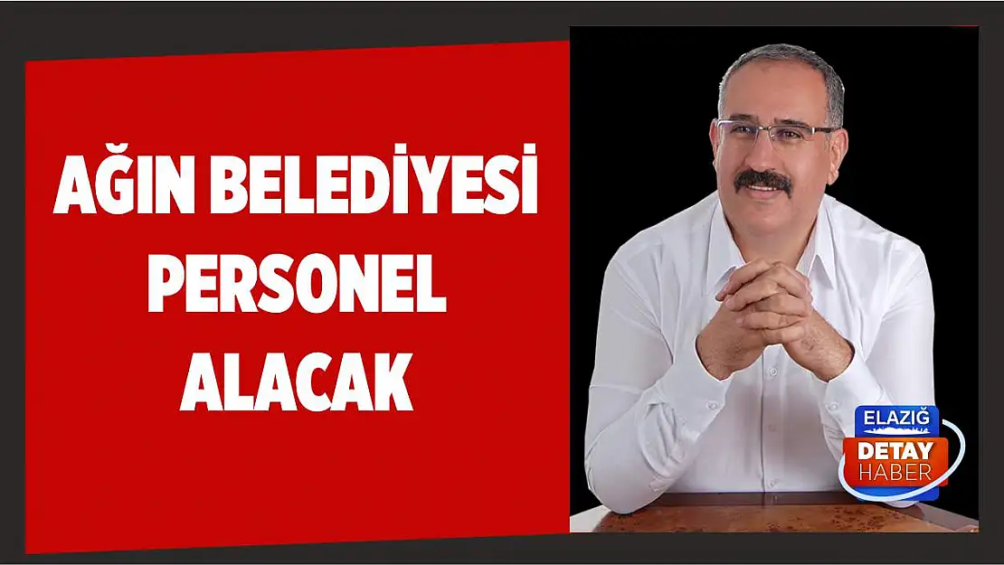 Ağın Belediyesi Personel Alacak