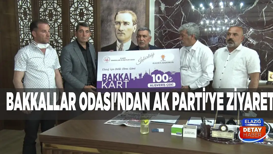 Bakkallar Odası'ndan AK Parti'ye Ziyaret