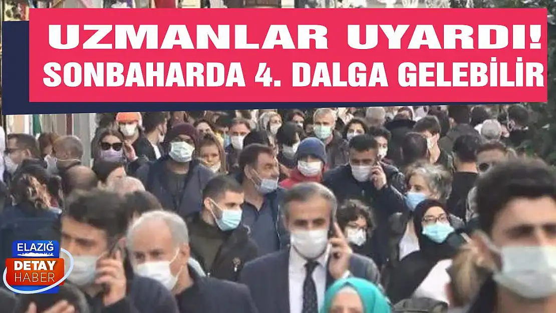 Sonbaharda Dördüncü Dalga Yaşanabilir