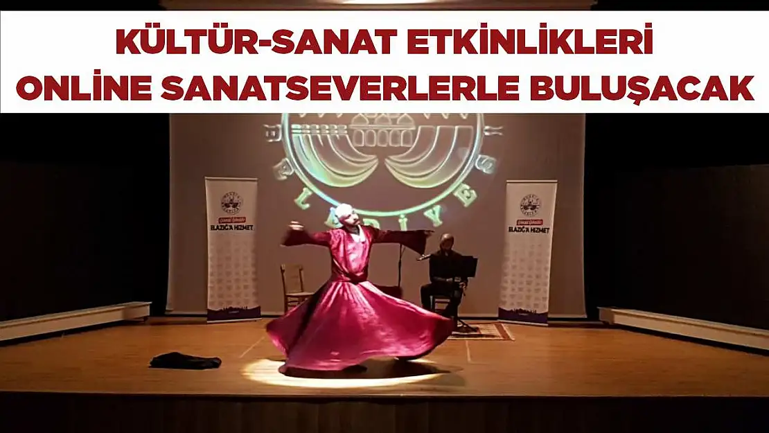 Kültür-sanat etkinlikleri online sanatseverlerle buluşacak