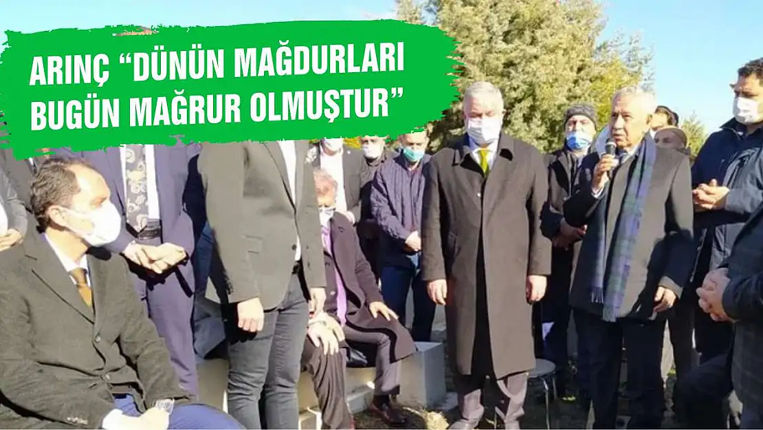 Arınç 'Dünün mağdurları bugün mağrur olmuştur'