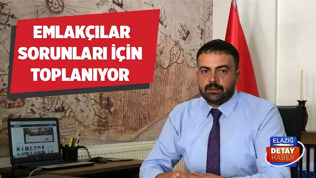  Emlakçılar Sorunları İçin Toplanıyor