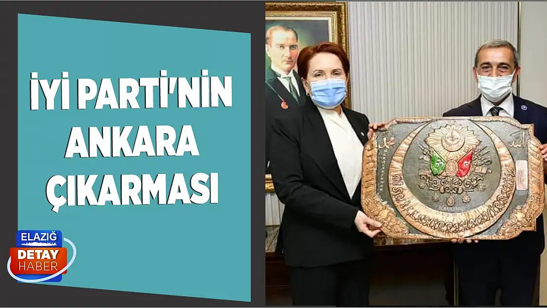 İYİ Parti'nin Ankara Çıkarması