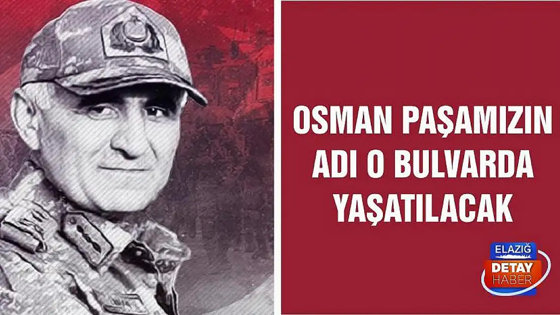 Osman Paşamızın Adı O Bulvarda Yaşatılacak