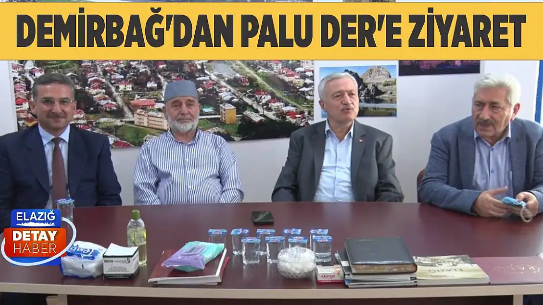 Demirbağ'dan Palu Der'e ziyaret