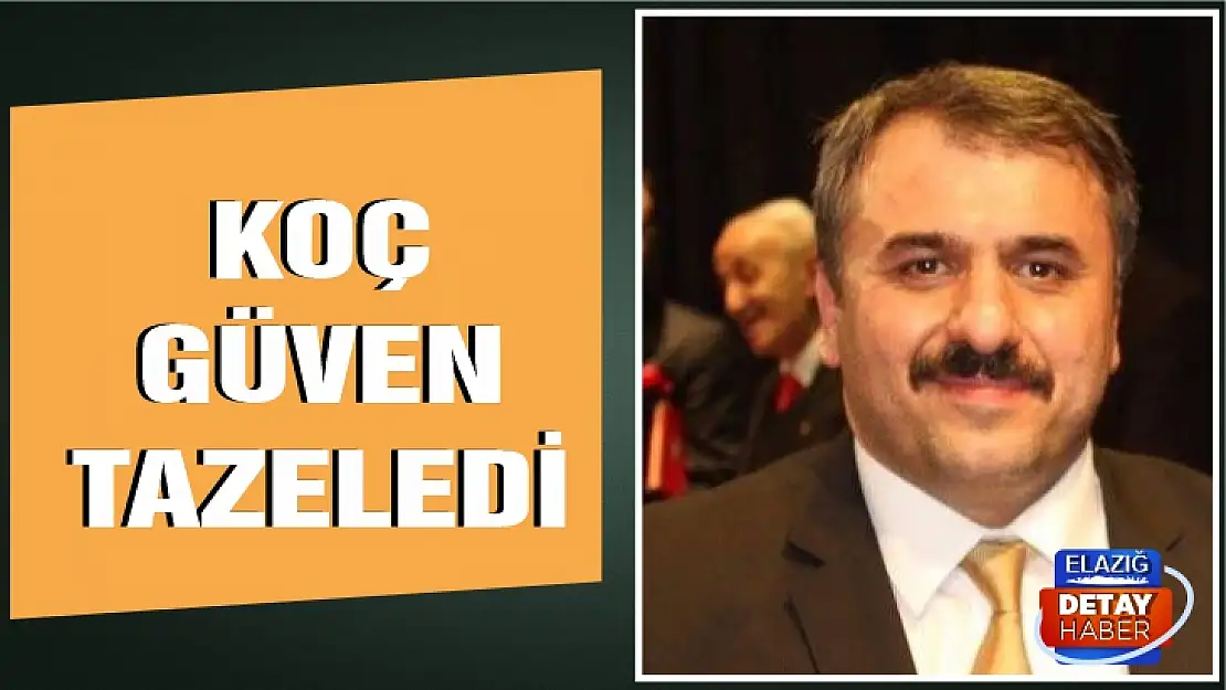 Koç, güven tazeledi