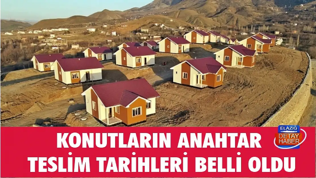 Konutların anahtar teslim tarihleri belli oldu