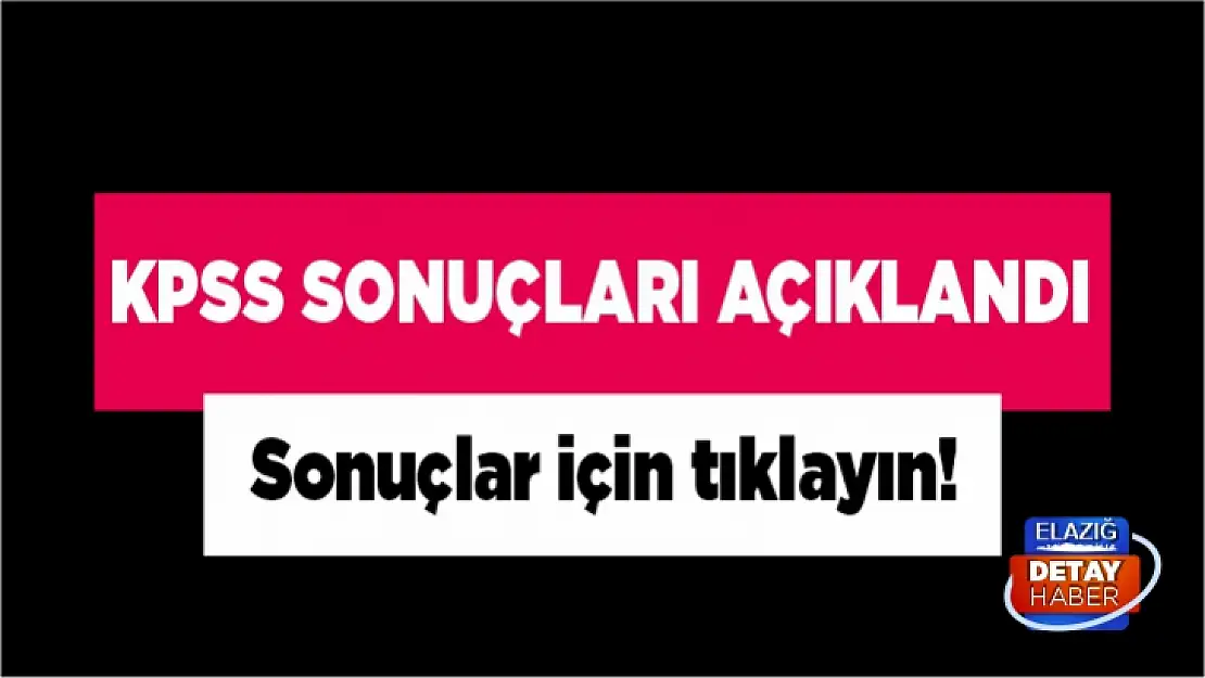 KPSS yerleştirme sonuçları açıklandı