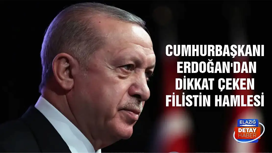 Cumhurbaşkanı Erdoğan'dan dikkat çeken Filistin hamlesi