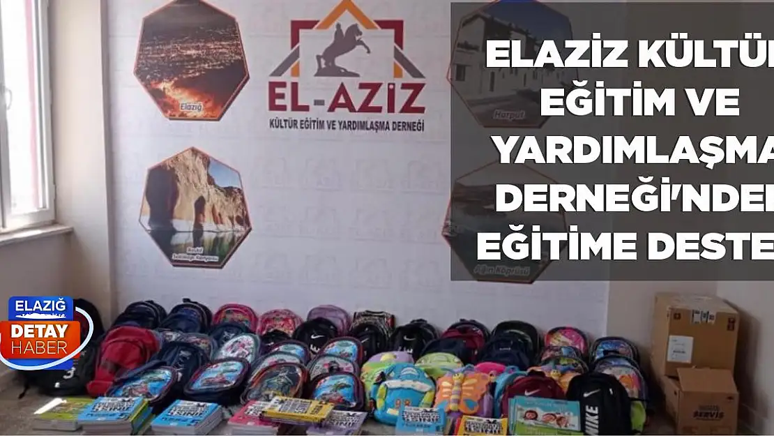 Elaziz Kültür Eğitim ve Yardımlaşma Derneği'nden Eğitime Destek