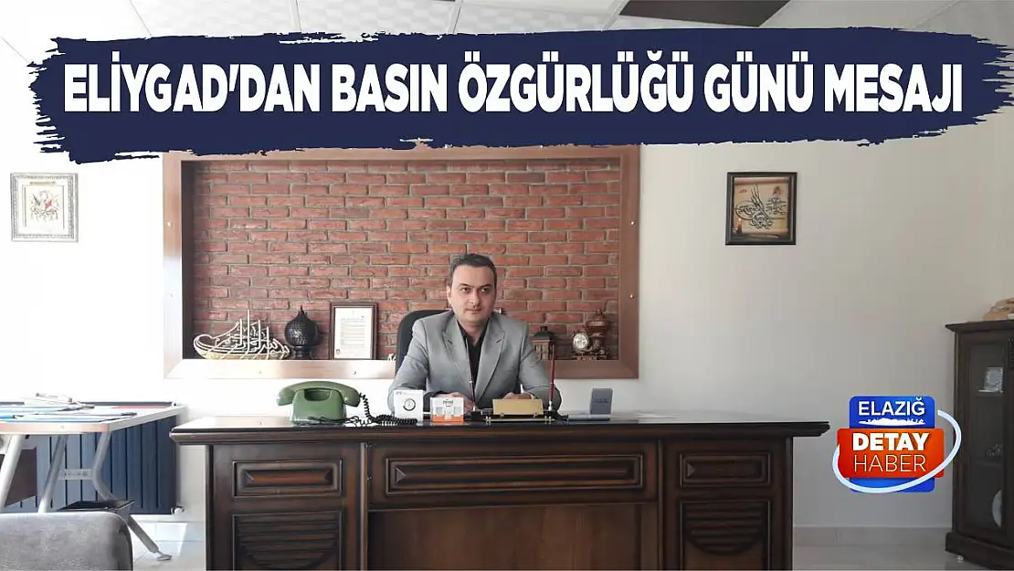 ELİYGAD'dan Basın Özgürlüğü Günü Mesajı