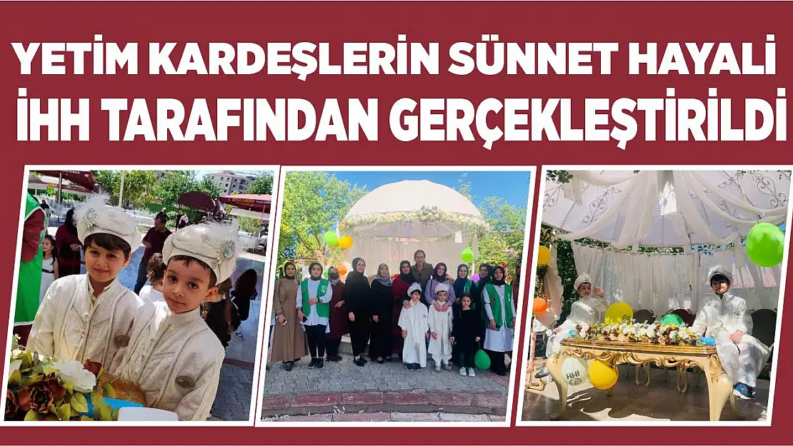 Yetim Kardeşlerin Sünnet Hayali İHH Tarafından Gerçekleştirildi