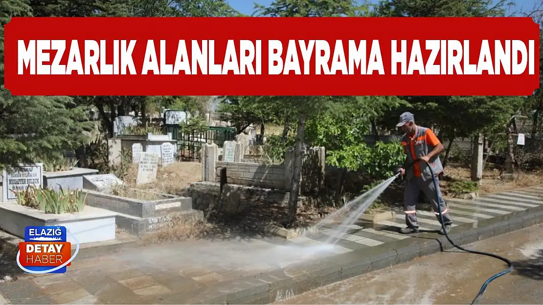 Mezarlık Alanları Bayrama Hazırlandı