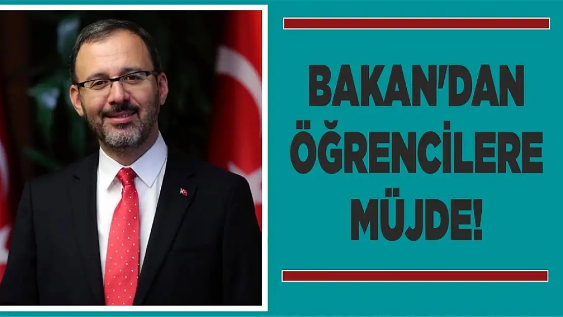 Bakan'dan öğrencilere müjde!