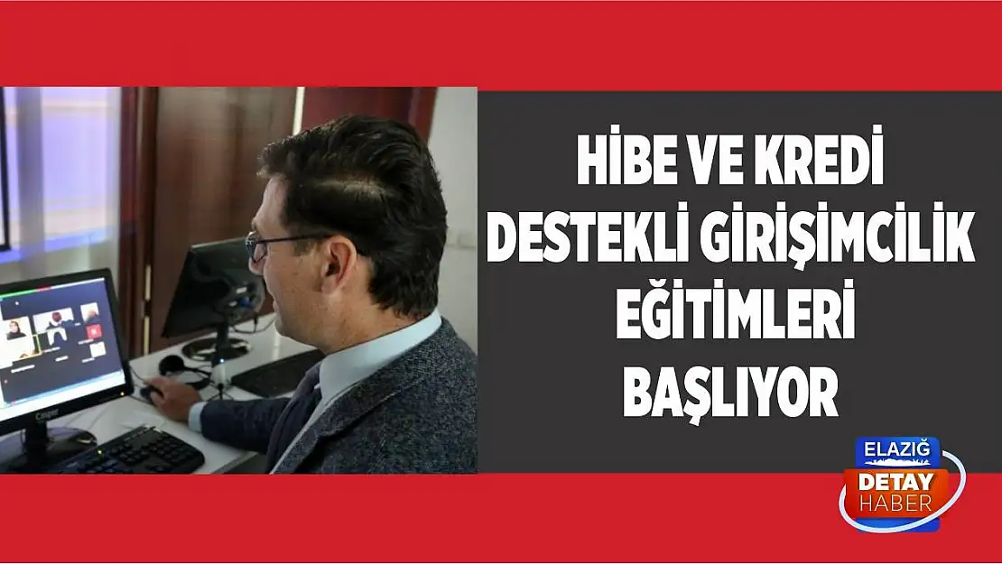 Hibe ve Kredi Destekli Girişimcilik Eğitimleri Başlıyor