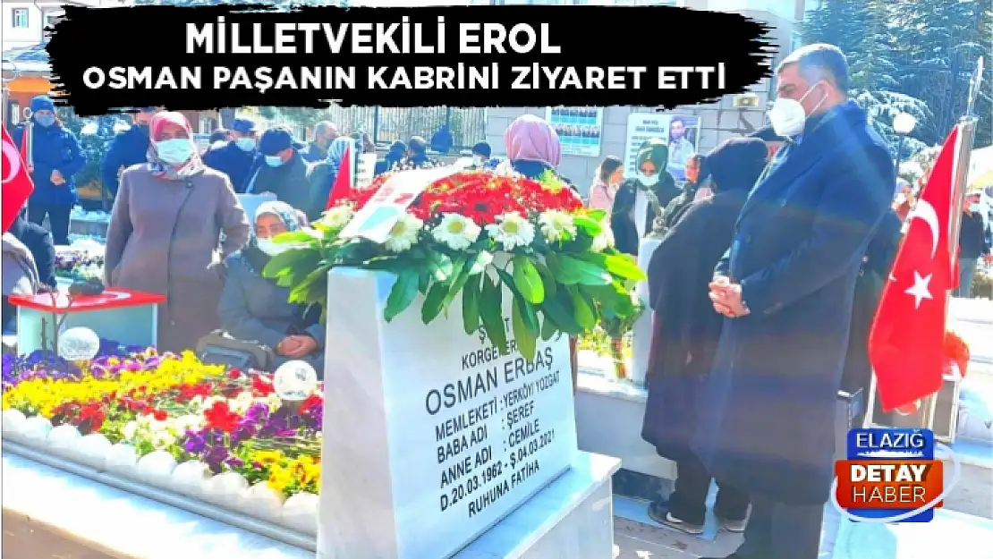 Milletvekili Erol'dan Osman Paşa'nın kabrine ziyaret