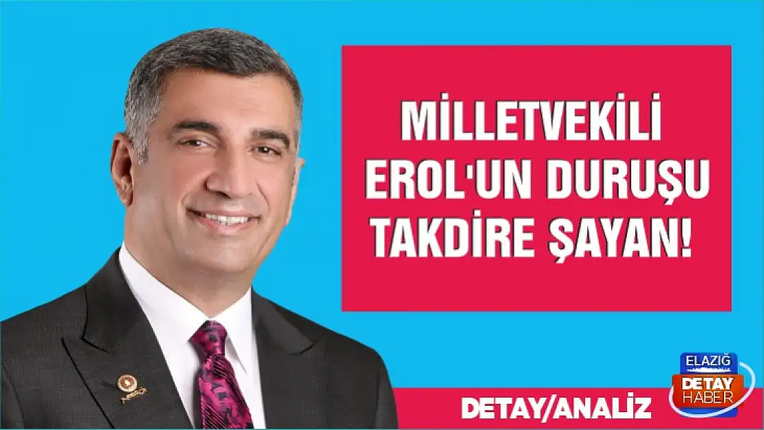 Milletvekili Erol'un duruşu takdire şayan!