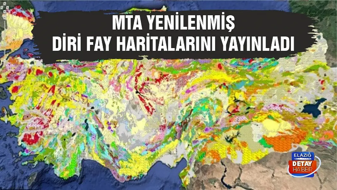 MTA Yenilenmiş diri fay haritalarını yayınladı 