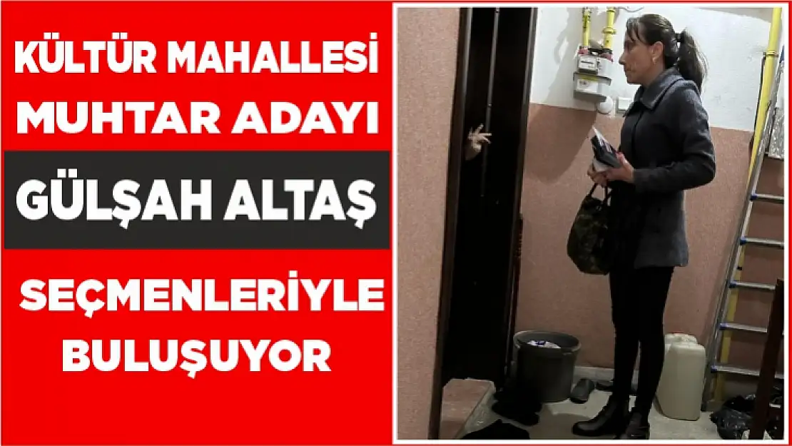 MUHTAR ADAYI ALTAŞ, SEÇMENLERİYLE BULUŞUYOR