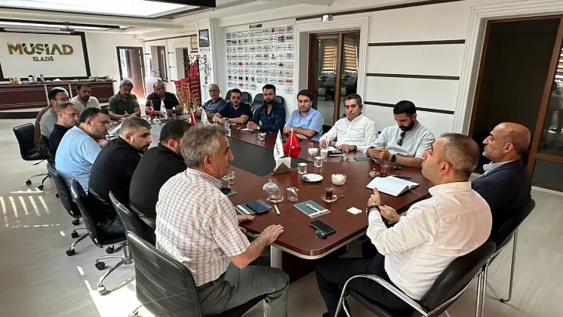 MÜSİAD Elazığ Şubesi'nden istişare toplantısı