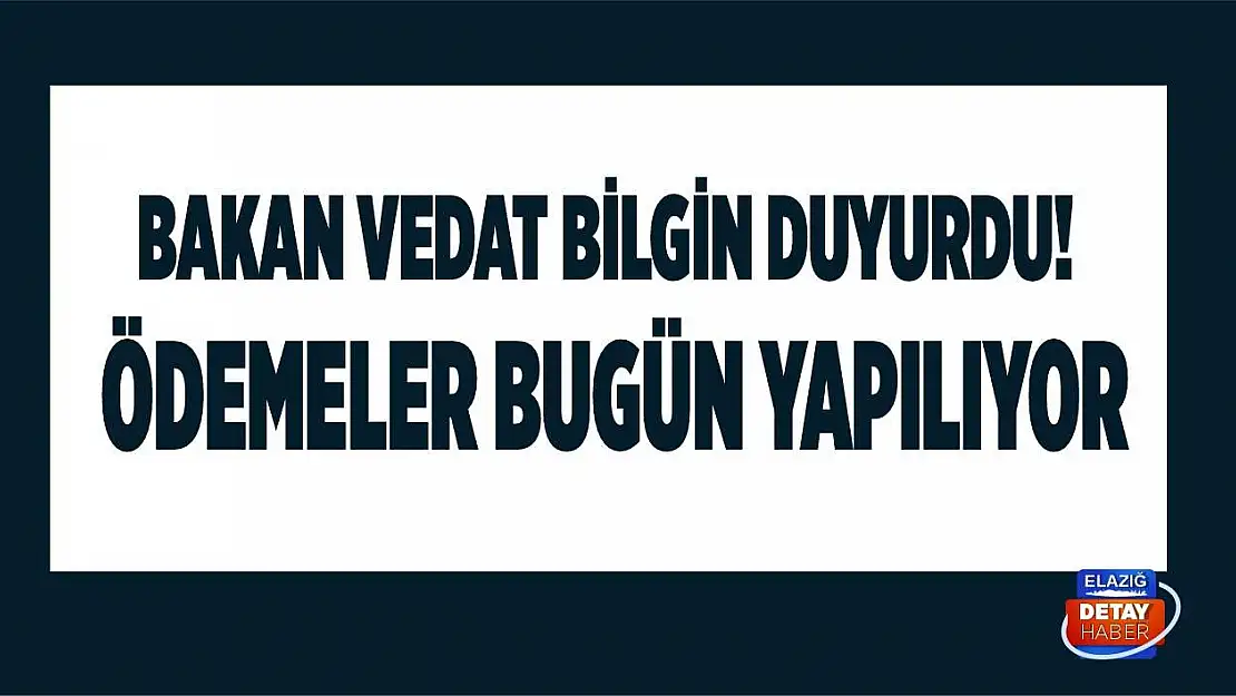 Bakan Vedat Bilgin duyurdu!