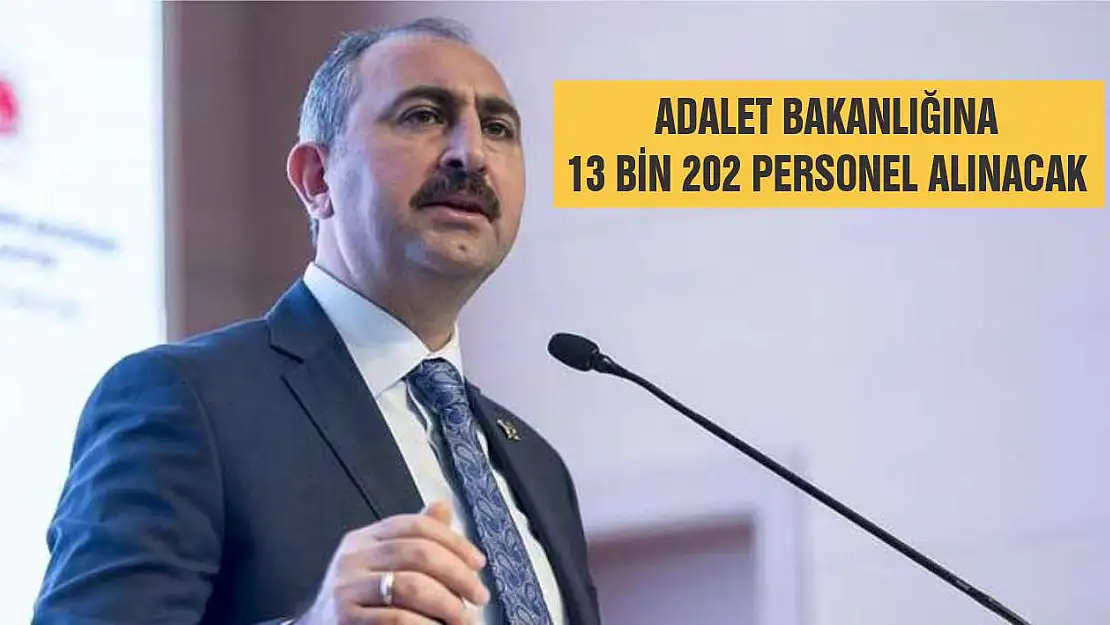 Adalet Bakanlığına 13 Bin 202 Personel Alınacak