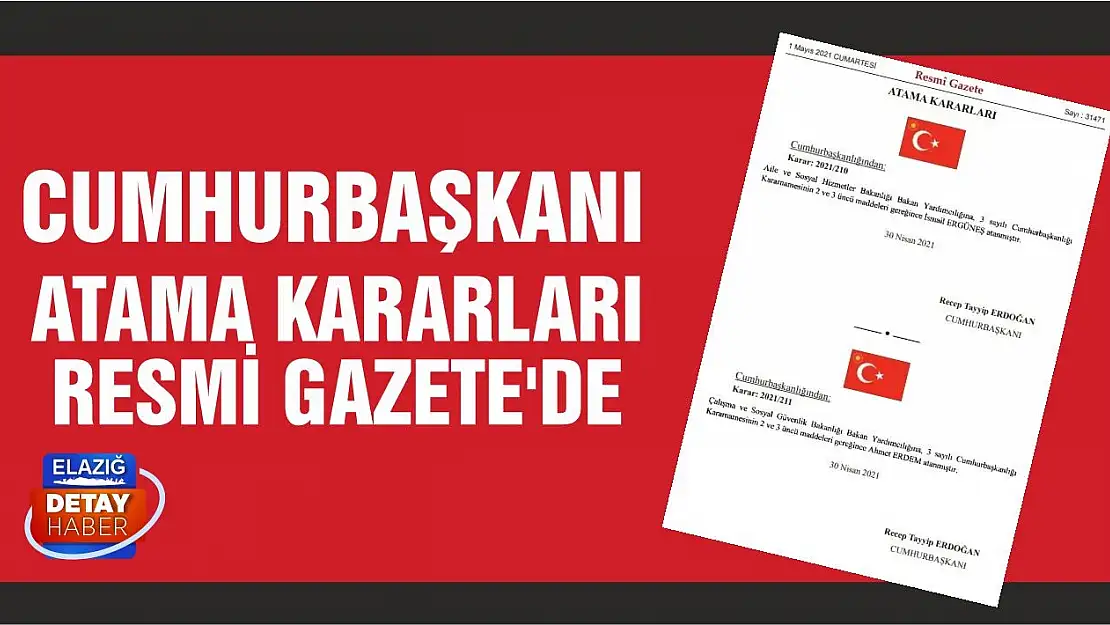 Cumhurbaşkanı Atama Kararları Resmi Gazete'de