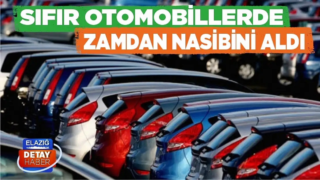 Otomobil fiyatlarına zam geldi!