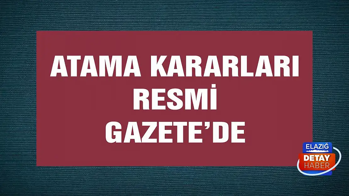 Atama kararları Resmi Gazete'de