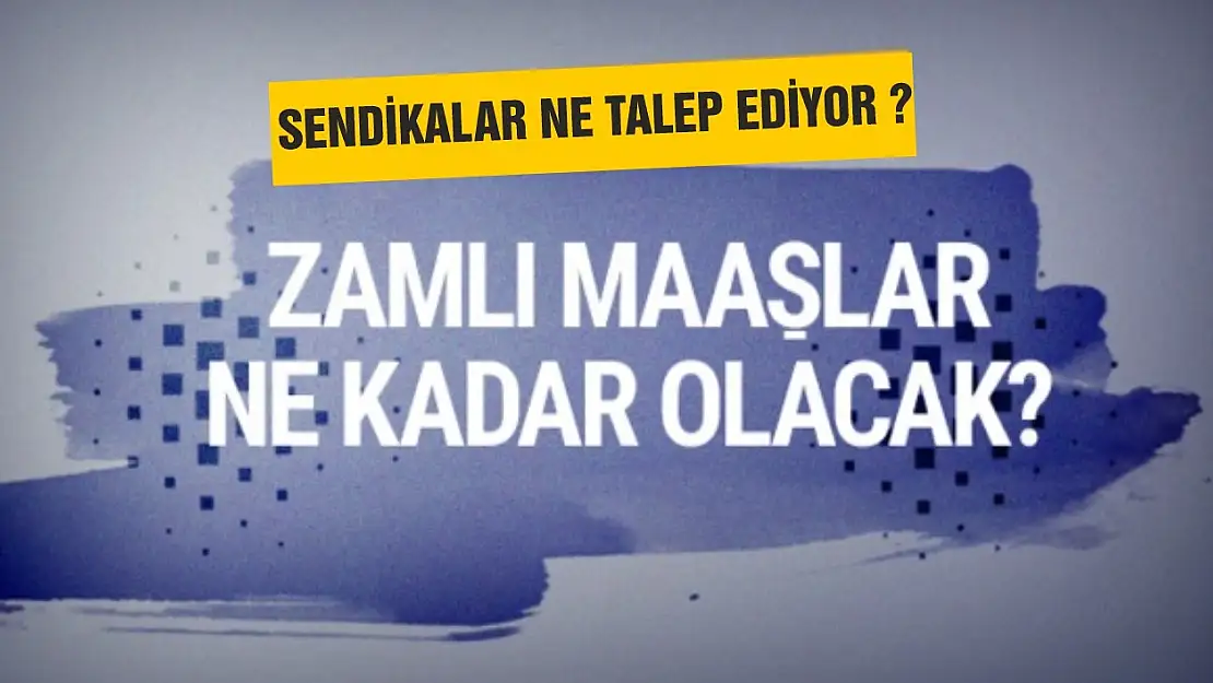 Zamlı Maaşlar Ne Kadar Olacak?