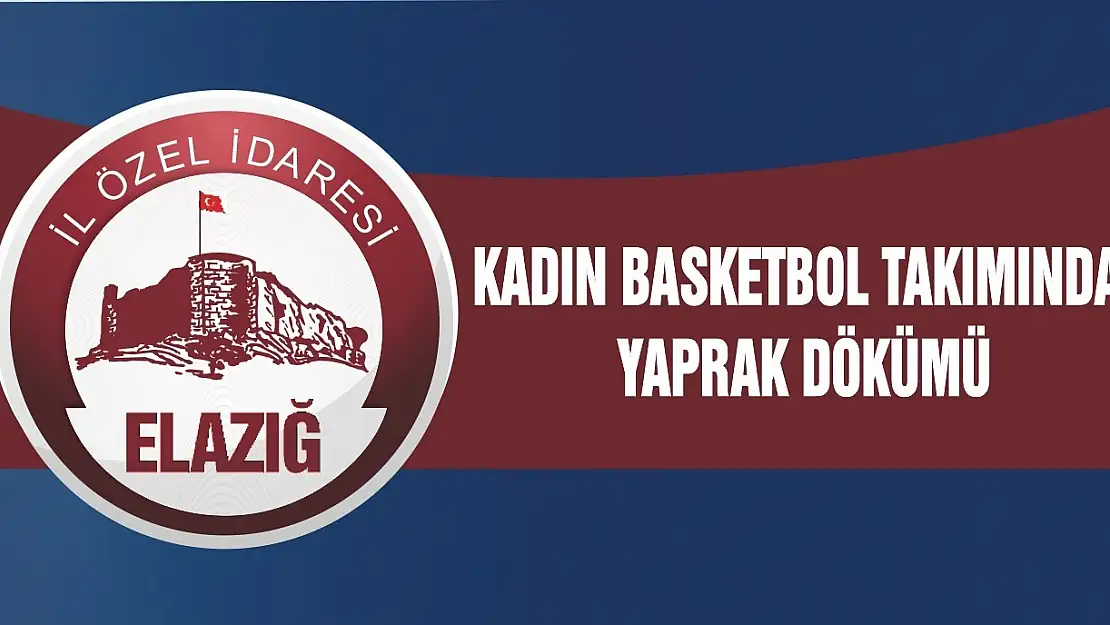 Kadın basketbol takımında yaprak dökümü
