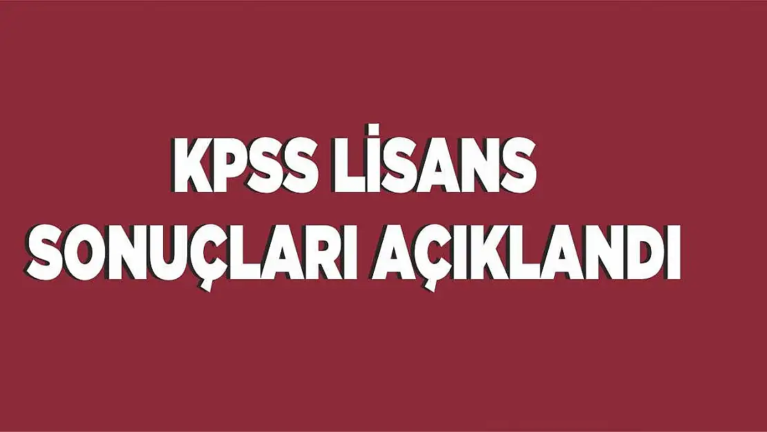 2020 KPSS lisans sınavı sonuçları açıklandı