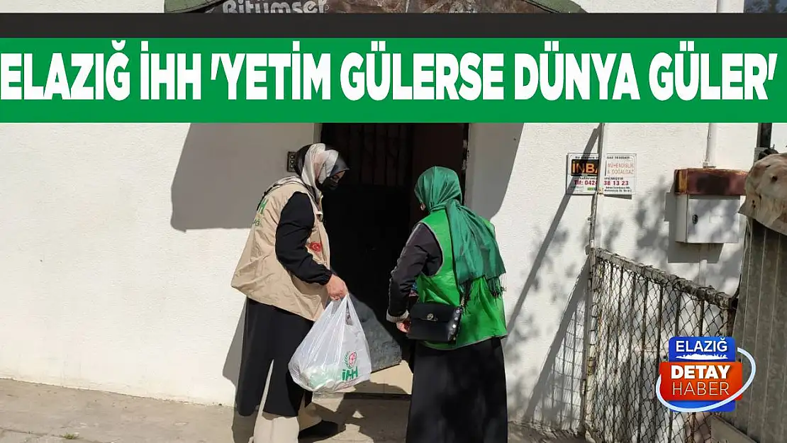 Elazığ İHH 'Yetim Gülerse Dünya Güler'