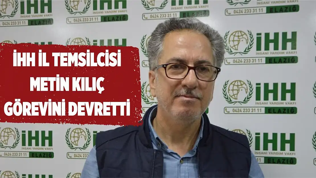 İHH İl Temsilcisi Metin Kılıç Görevini Devretti