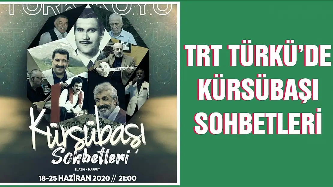 TRT Türkü'de Kürsübaşı Sohbetleri